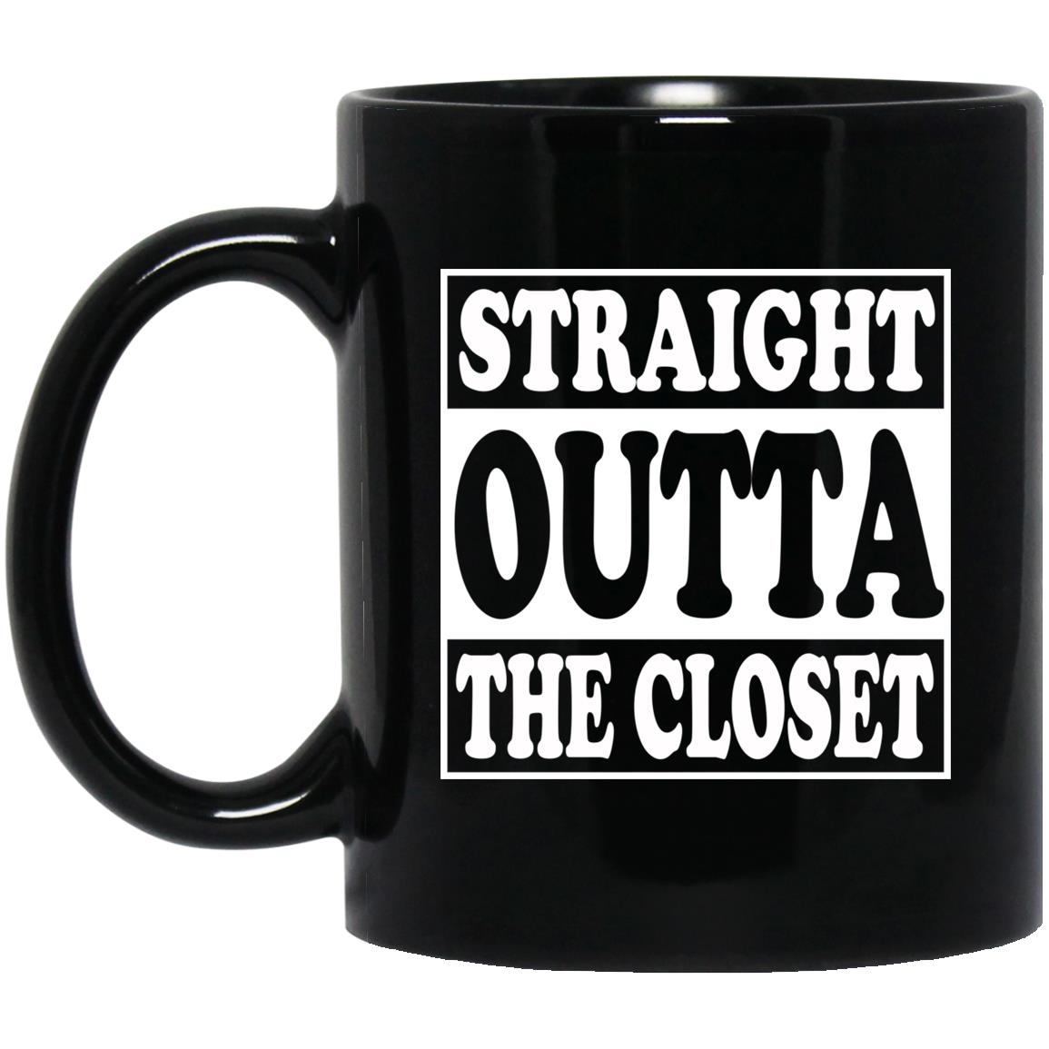 Straight Outta The Closet Mug Straight Outta The Closet Mug