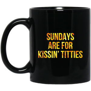 Sundays Are For Kissin Titties Mitch Trubisky Era Mug 3