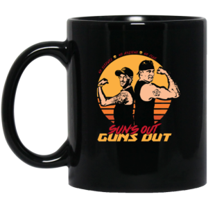 Suns Out Guns Out Mug 3