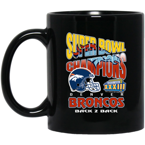 Super Bowl Champions Denver Broncos Back 2 Back Mug Super Bowl Champions Denver Broncos Back 2 Back Mug