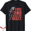 Super Dad T-Shirt Dad Is All The Buzz T-Shirt Trending