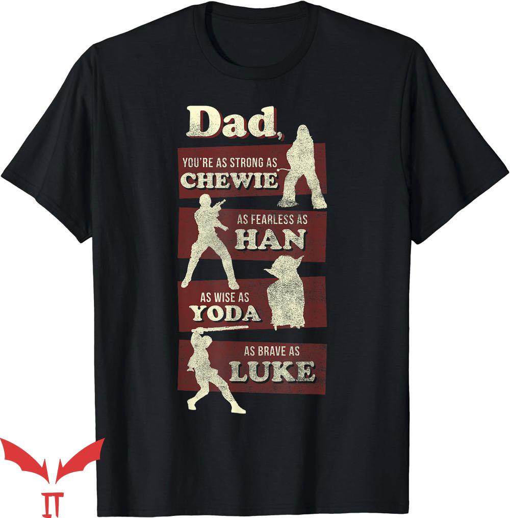 Super Dad T-Shirt Star Wars Dad You Are As Strong As Tee Super Dad T-Shirt Star Wars Dad You Are As Strong As Tee