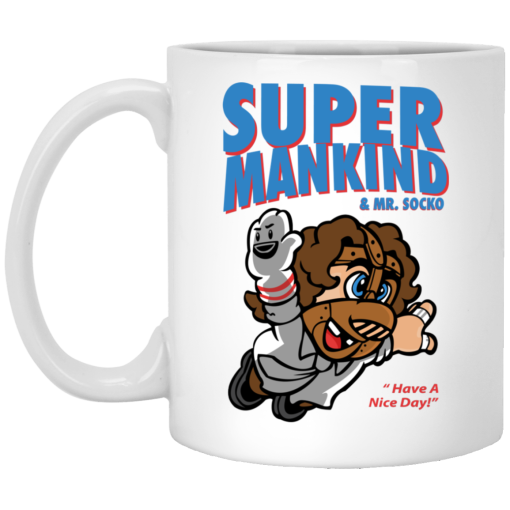 Super Mankind & Mr Socko Have A Nice Day Mug Super Mankind & Mr Socko Have A Nice Day Mug