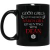 Supernatural Good Girls Go To Heaven March Girl Go Hunting With Dean Mug