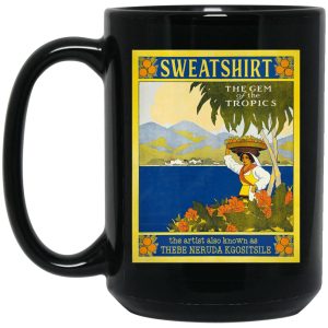 Sweatshirt The Gem Of The Tropics Mug