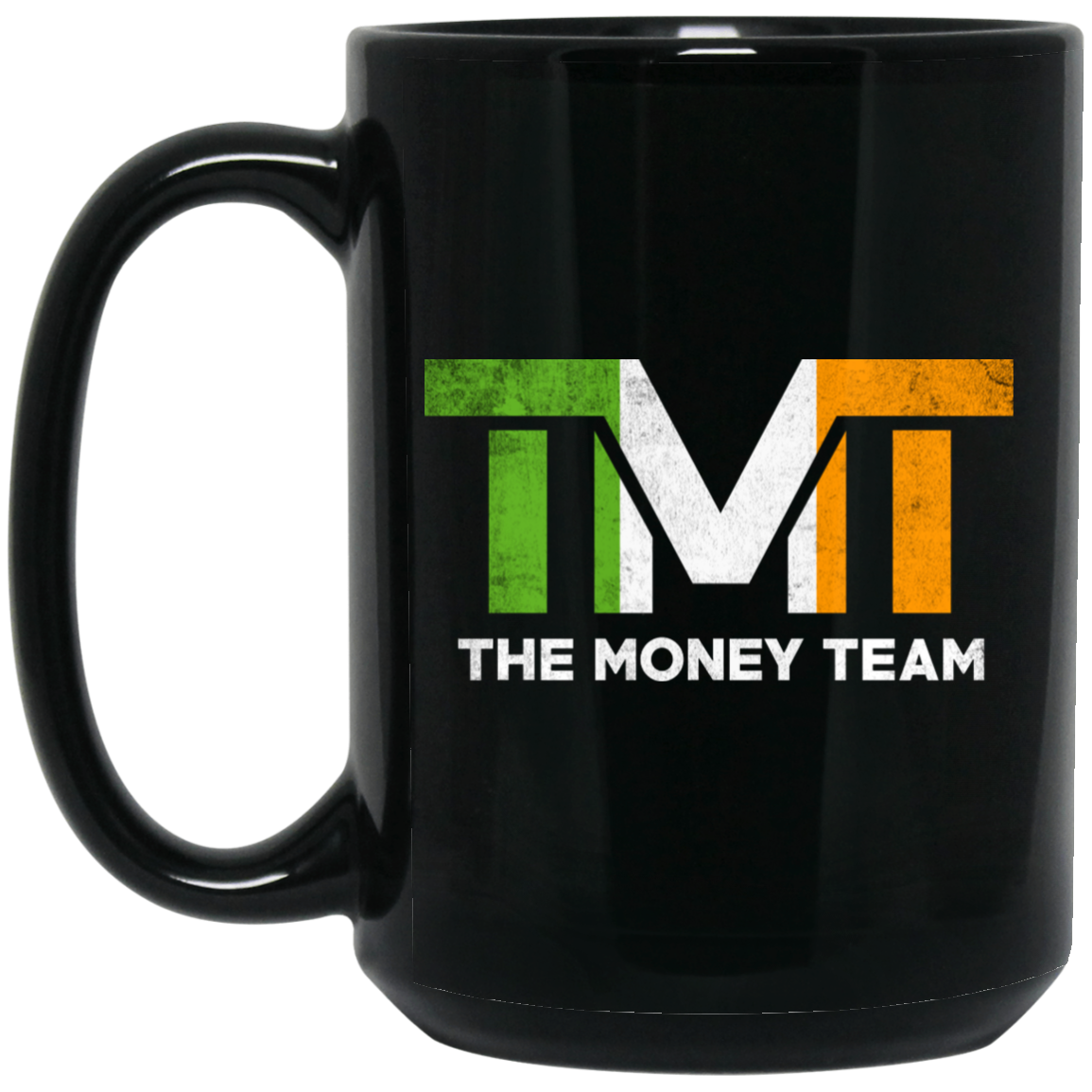 TMT - The Money Team Mug TMT - The Money Team Mug