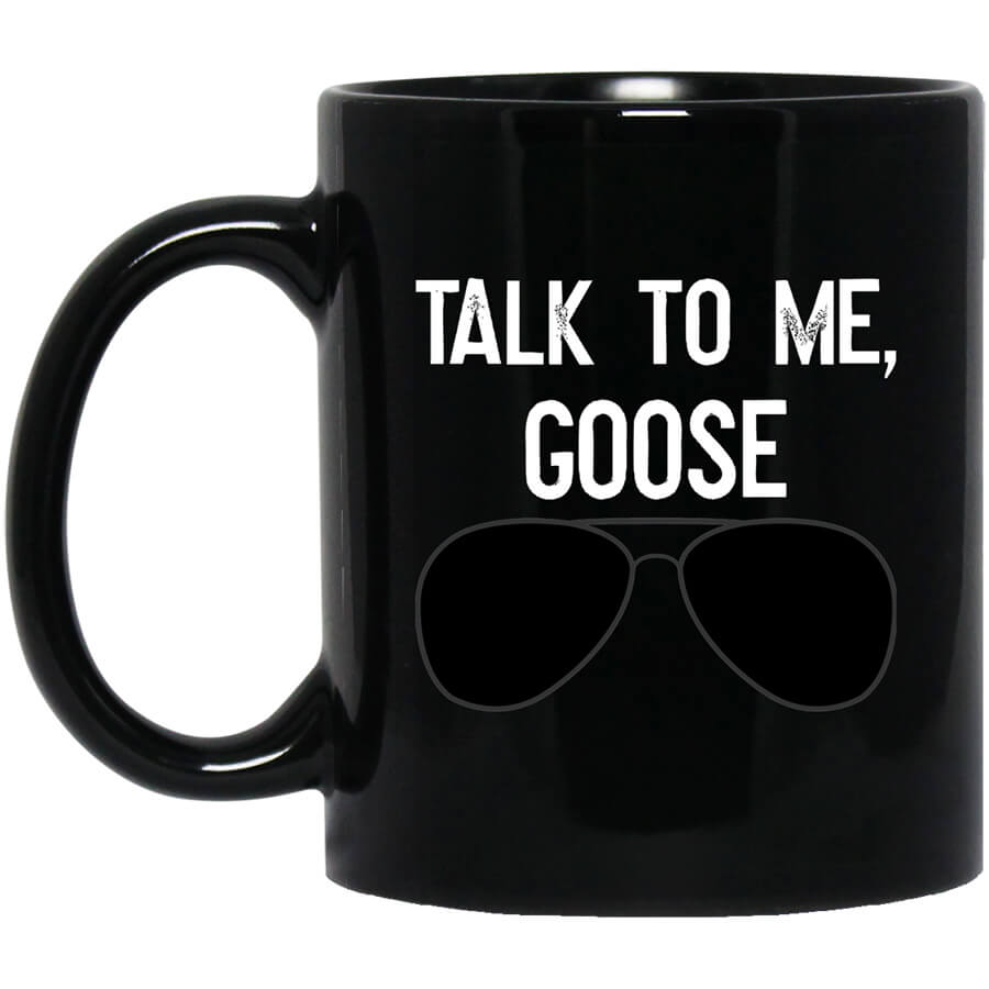 Talk To Me Goose Wear Sunglass Mug Talk To Me Goose Wear Sunglass Mug