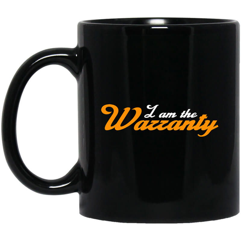 Tavarish I Am The Warranty Mug Tavarish I Am The Warranty Mug