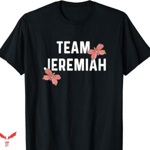 Team Jeremiah T-shirt Butterfly