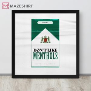 The 1975 Inspired Art Dont Like Menthols Best Poster 3