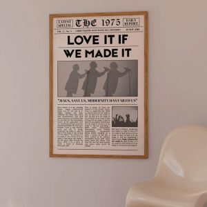 The 1975 Love It If We Made It The Best Song Poster