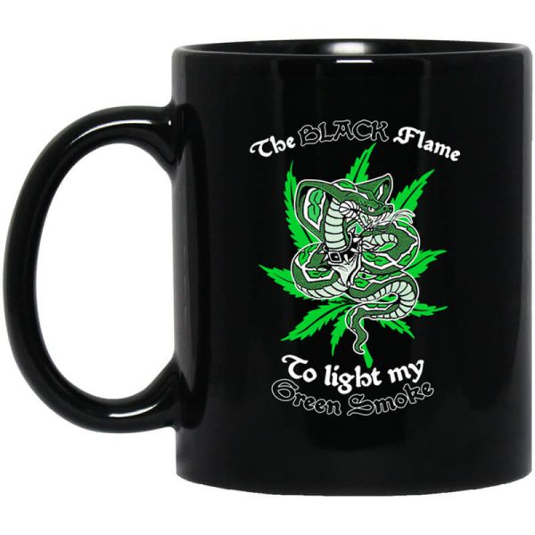 The Black Flame To Light My Green Smoke Mug