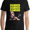 The Damned T-Shirt Repeat Three Times T-Shirt Music