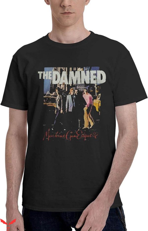 The Damned T-Shirt The Damned Machine Gun Etiquette Shirt
