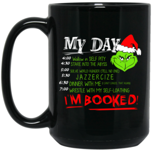 The Grinch My Day I'm Booked Christmas Mug 4
