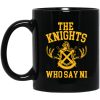 The Knights Who Say Ni – Monty Python Mug