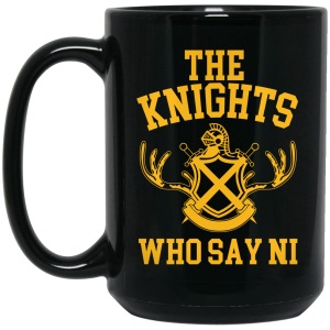 The Knights Who Say Ni – Monty Python Mug