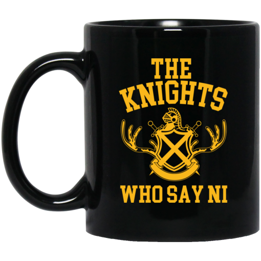 The Knights Who Say Ni - Monty Python Mug The Knights Who Say Ni - Monty Python Mug