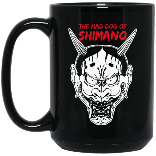 The Mad Dog Of Shimano Mug The Mad Dog Of Shimano Mug