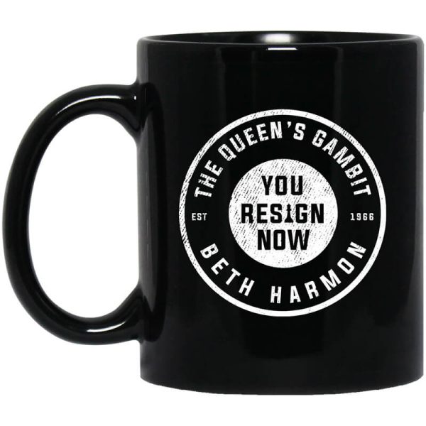 The Queen’s Gambit You Resign Now Beth Harmon Mug