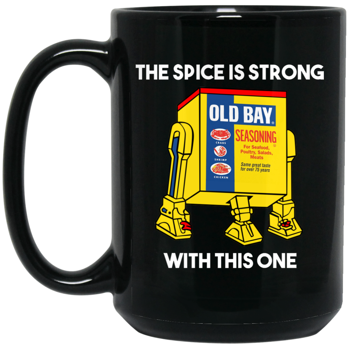 The Spice Is Strong With This One Mug The Spice Is Strong With This One Mug