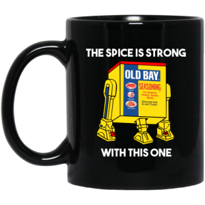 The Spice Is Strong With This One Mug 3