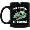 The Stupid It Burns Invader Zim Mug