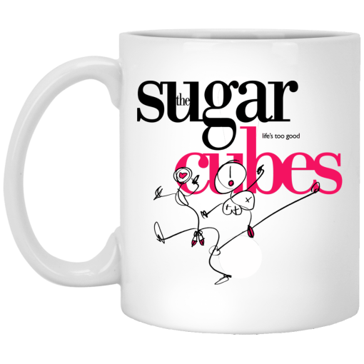 The Sugar Life's Too Good Cubes White Mug The Sugar Life's Too Good Cubes White Mug