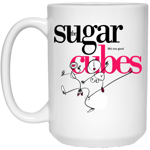 The Sugar Life's Too Good Cubes White Mug The Sugar Life's Too Good Cubes White Mug