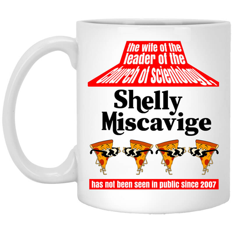 The Wife Of The Leader Of The Church Of Scientology Shelly Miscavige Mug The Wife Of The Leader Of The Church Of Scientology Shelly Miscavige Mug