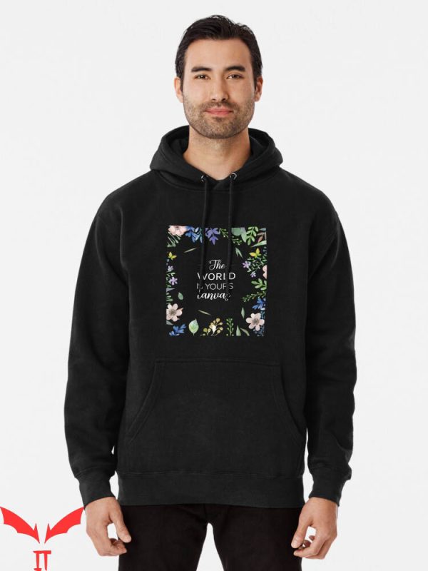 The World Is Yours Hoodie The World Is Yours Floral Hoodie
