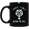 They Can’t Burn Us All Mug