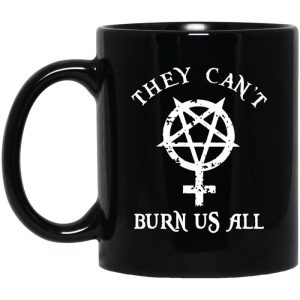 They Can’t Burn Us All Mug