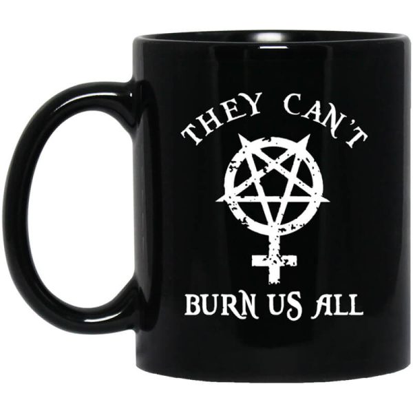 They Can’t Burn Us All Mug