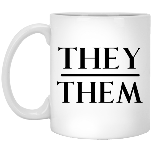 They Them Pronouns Mug They Them Pronouns Mug