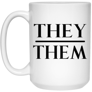 They Them Pronouns Mug 4