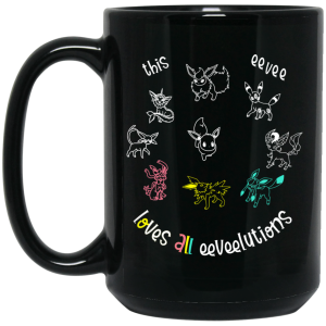 This Eevee Loves All Eeveelutions Pokemon Mug