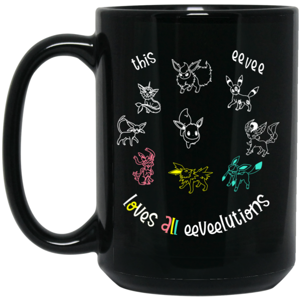 This Eevee Loves All Eeveelutions Pokemon Mug