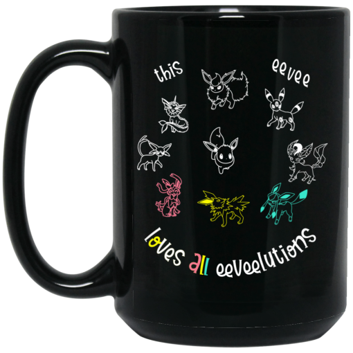 This Eevee Loves All Eeveelutions Pokemon Mug This Eevee Loves All Eeveelutions Pokemon Mug