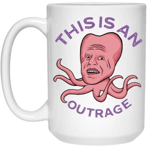 This Is An Outrage Mug This Is An Outrage Mug