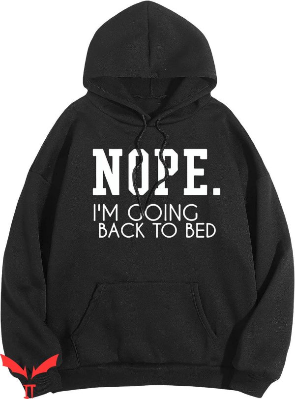 This Is My Hangover Hoodie Nope Im Going Back To Bed