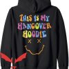 This Is My Hangover Hoodie Smiling Face