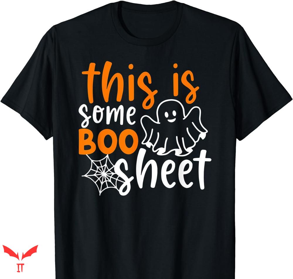 This Is Some Boo Sheet T-shirt Halloween Ghost Spooky This Is Some Boo Sheet T-shirt Halloween Ghost Spooky