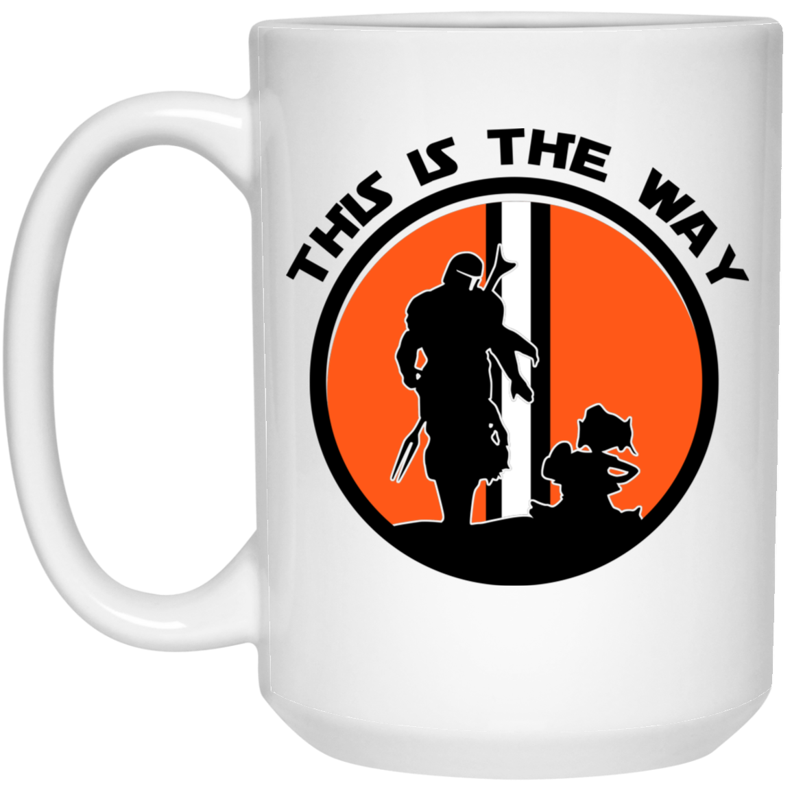 This Is The Way The Mandalorian Silhouette Star Wars Mug This Is The Way The Mandalorian Silhouette Star Wars Mug