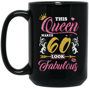 This Queen Makes 60 Look Fabulous 60th Birthday Mug 3