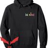 To The Person Behind Me Hoodie Be Kind
