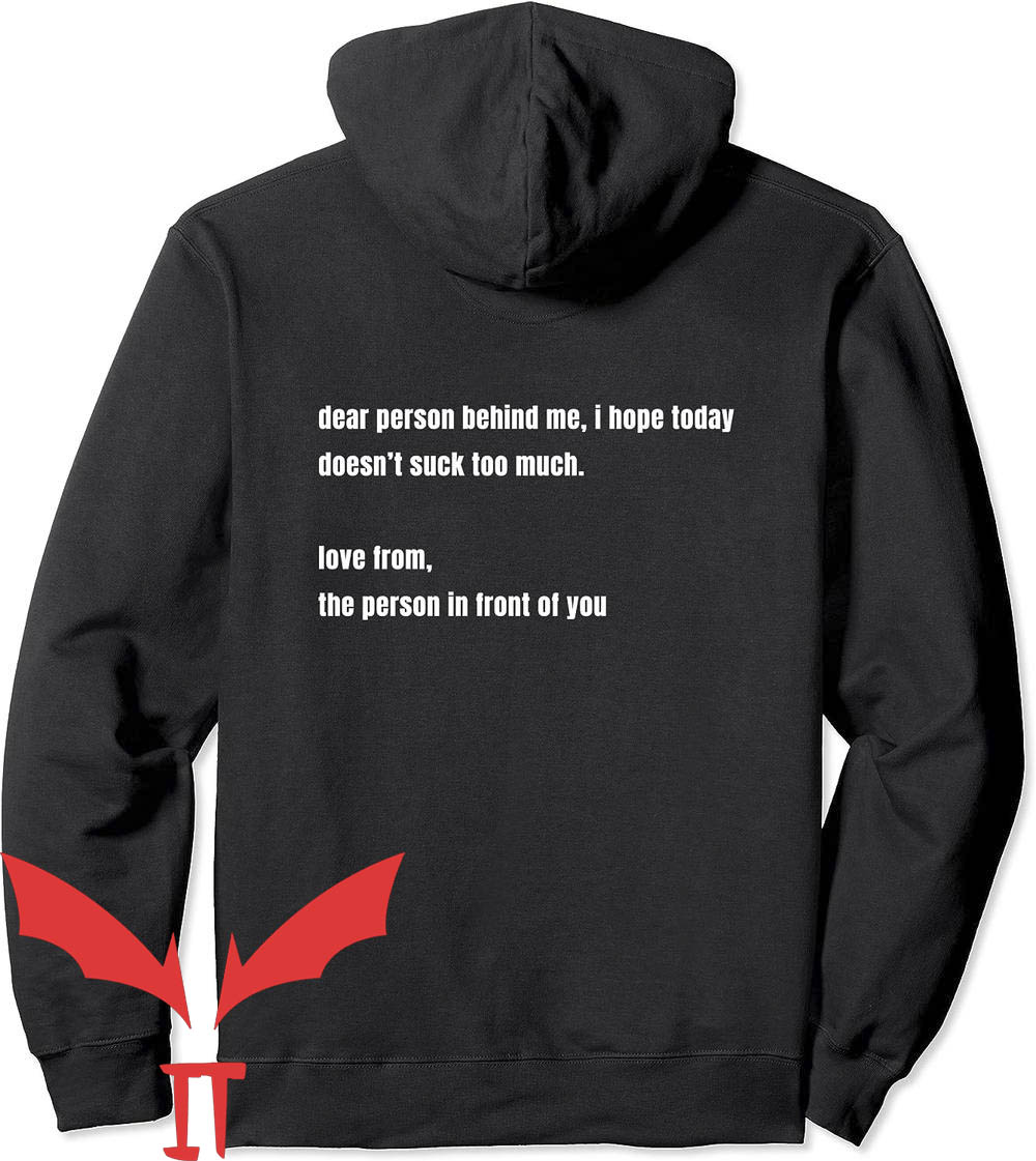 To The Person Behind Me Hoodie To The Person Behind Me Hoodie