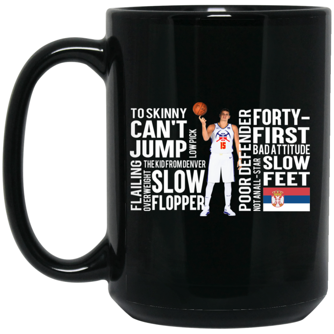 Too Skinny Can't Jump Low Pick The Kid From Denver Mug Too Skinny Can't Jump Low Pick The Kid From Denver Mug