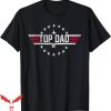 Top Dad T-Shirt Top Dad Funny Cool 80s 1980s Father
