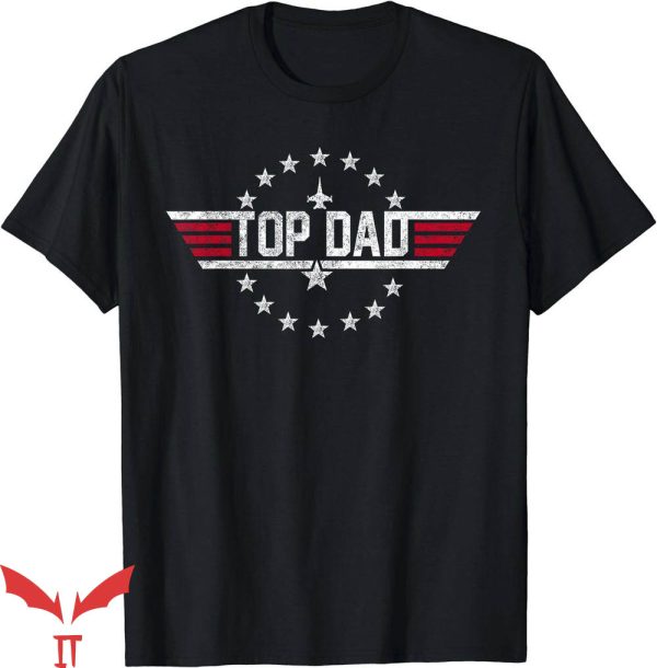 Top Dad T-Shirt Top Dad Funny Cool 80s 1980s Father